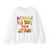 White "Miracle No Dey Taya Jesus" Sweatshirt